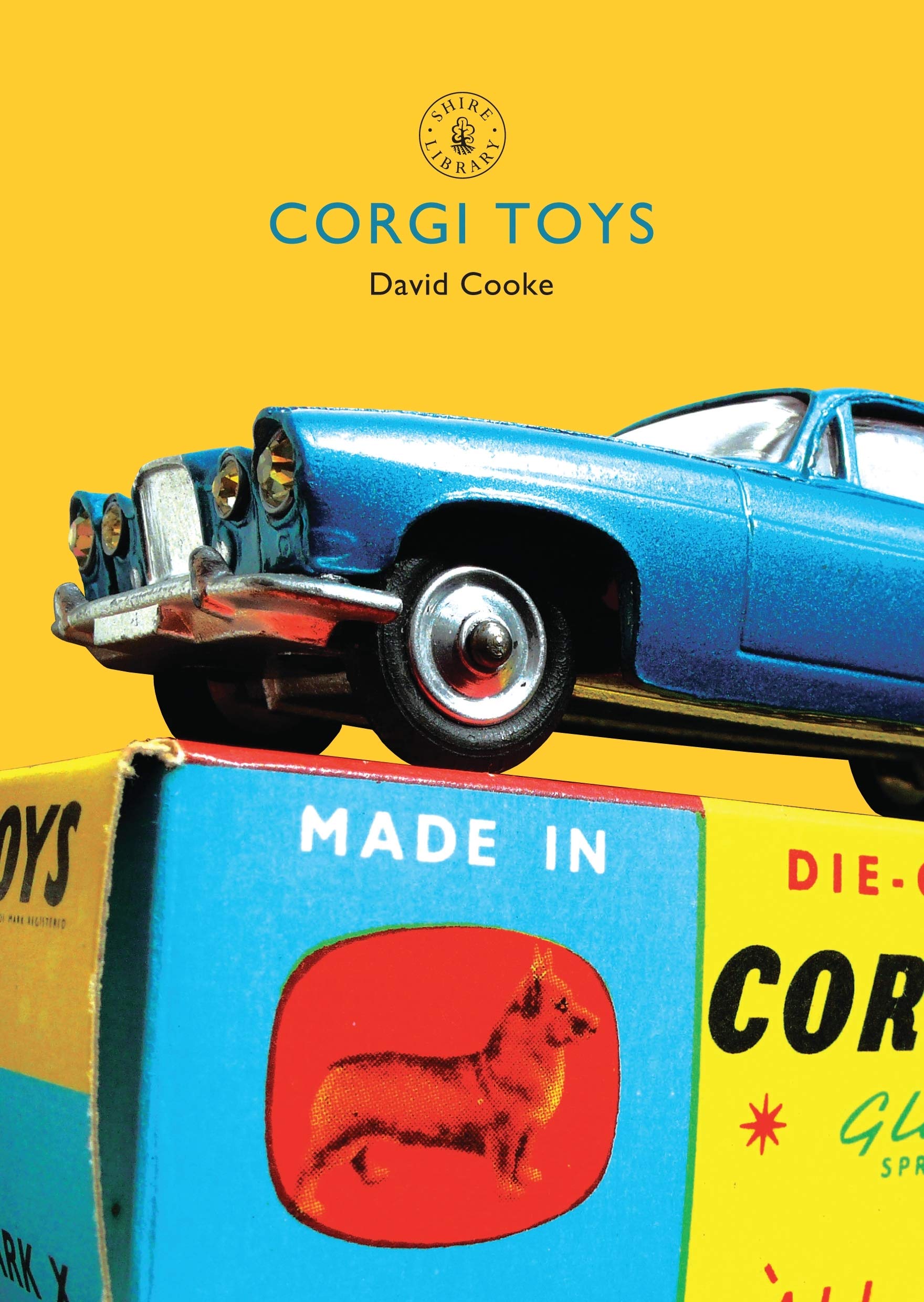 Corgi Toys: No. 462 (Shire Library): Amazon.co.uk: Cooke, David